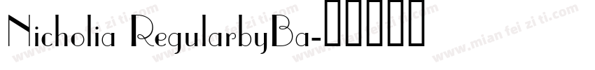Nicholia RegularbyBa字体转换